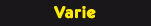 VARIE